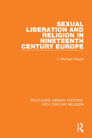 Sexual Liberation and Religion in Nineteenth Century Europe