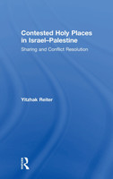 Contested Holy Places in Israel-Palestine