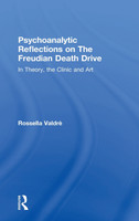 Psychoanalytic Reflections on The Freudian Death Drive