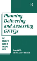 Planning, Delivering and Assessing GNVQs