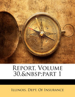 Report, Volume 30,&nbsp;part 1