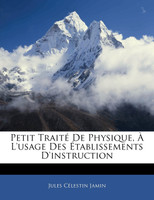Petit Traité De Physique, À L'usage Des Établissements D'instruction