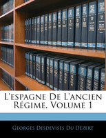 L'espagne De L'ancien Régime, Volume 1