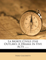 La Morte Civile (the Outlaw)