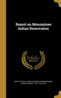 Report on Menominee Indian Reservation