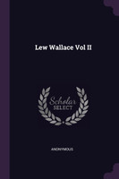 Lew Wallace Vol II