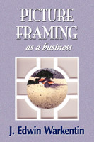 PICTURE FRAMING as a Business