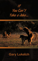If You Can't Take a Joke...