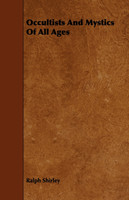 Occultists and Mystics of all Ages