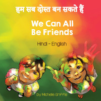 We Can All Be Friends (Hindi-English)