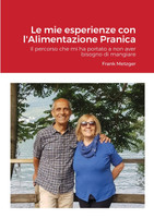 Mie esperienze con l'Alimentazione Pranica