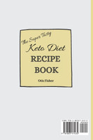 The Super Tasty Keto Diet Recipe Book