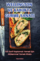 WELLINGTON VE KABUKTA GURME SANATI