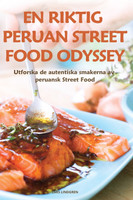 EN RIKTIG PERUAN STREET FOOD ODYSSEY