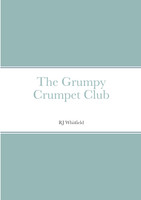 The Grumpy Crumpet Club