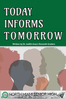 Today Informs Tomorrow