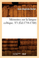 Mémoires sur la langue celtique. T3 (Éd.1754-1760)
