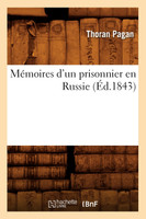 Mémoires d'un prisonnier en Russie (Éd.1843)