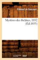 Mystères des théâtres, 1852 (Éd.1853)