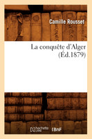 La conquête d'Alger (Éd.1879)