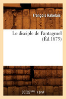 Le disciple de Pantagruel (Éd.1875)