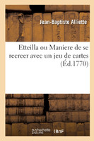 Etteilla ou Maniere de se recreer avec un jeu de cartes