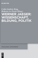 Werner Jaeger - Wissenschaft, Bildung, Politik