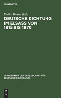 Deutsche Dichtung im Elsaß von 1815 bis 1870