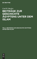 Beiträge zur Geschichte Ägyptens unter dem Islam