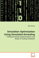 Simulation Optimization Using Simulated Annealing - A Network-based Implementation and Study of Cooling Schedules