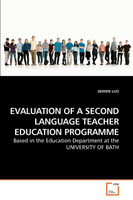 EVALUATION OF A SECOND LANGUAGE TEACHER EDUCATION PROGRAMME