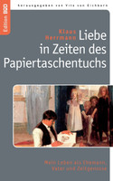 Liebe in Zeiten des Papiertaschentuchs