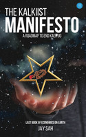 The kalkiist manifesto   A roadmap to end kaliyug
