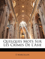 Quelques Mots Sur Les Crimes De L'Asie