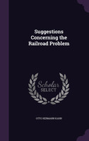 Suggestions Concerning the Railroad Problem