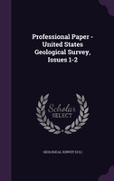 Professional Paper - United States Geological Survey, Issues 1-2