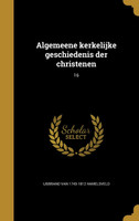 Algemeene kerkelijke geschiedenis der christenen; 16