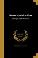 Nearer My God to Thee