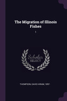 The Migration of Illinois Fishes