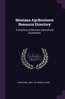 Montana Agribusiness Resource Directory