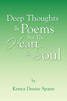 Deep Thoughts & Poems for the Heart & Soul