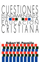 Cuestiones Fundamentales de la Educación Cristiana