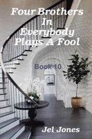 Four Brothers in Everybody  Plays  a Fool