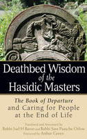 Deathbed Wisdom of the Hasidic Masters