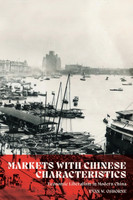 Markets with Chinese Characteristics