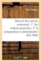 Manuel des octrois, contenant