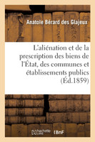 De l'aliénation et de la prescription des biens de l'État, des communes et établissements publics