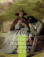 L'Histoire du chevalier des Grieux et de Manon Lescaut