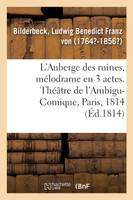 L'Auberge des ruines, mélodrame en 3 actes, à spectacle