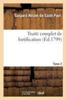 Traite complet de fortification. Tome 2